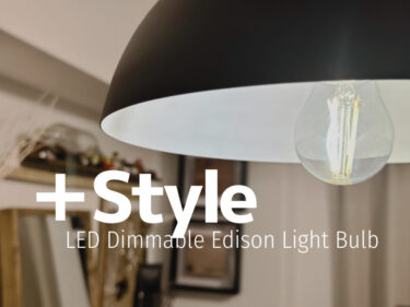 調光も調色も簡単なエジソン電球風スマートLEDランプ｜＋Style「LED Dimmable Edison Light Bulb」レビュー
