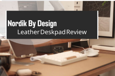 Nordik By Design レザーデスクマットレビュー｜安価かつ質感良き。広々スペースで快適なデスクマット。